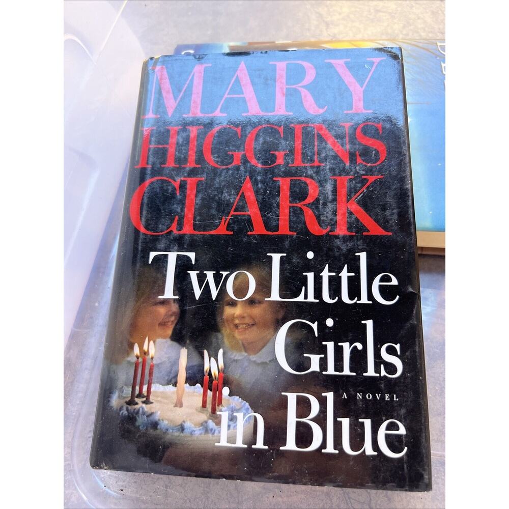 Two Little Girls in Blue: A Novel - Hardcover By Clark, Mary Higgins -